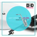 DeDrecordz - 21st Century Blues