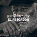 Beethoven TBS - El Pescador (Club Mix)