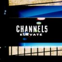 Channel 5 - Elevate