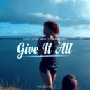 SCRVP & Secret Sauce & Kyle Woodcock - Give It All