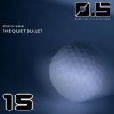 Stefan Senk - Quiet Bullet Four (Original mix)