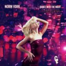 Norm Vork - Dance Into The Night