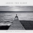 KOSIKK x Danis Rise - Among the Sleep (Original Mix)