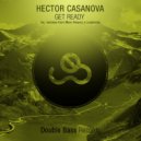 Hector Casanova - Get Ready (Loopnoise Remix)