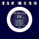 Jay Mesh - Maestro (Main Mix)