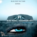Blaq Tronic & Mushroom Boyz - Billion Giants