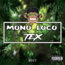 Tex - Mono Loco