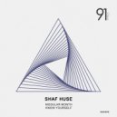 Shaf Huse - Know Yourself