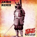 We\'re Not Friends - Shogun (Jaiko Remix)