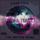 Lapetina - You Better Work