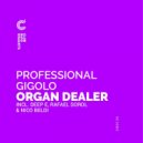 Professional Gigolo - Organ Dealer