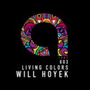 Will Hoyek - Living Colors (Original Mix)