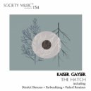 Kaiser Gayser - The Hatch (Dub Mix)