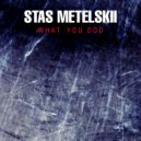 Stas Metelskii - Always (Original Mix)