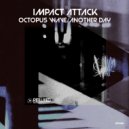 Impact Attack - Another Day (Original Mix)