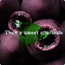 Dj Piloramos - Then a sweet aftertaste ()