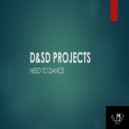 D&S.D Projects - Need To Dance (Afro Guiter Mix)