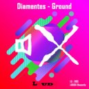 Diamentes - Ground (Original Mix)