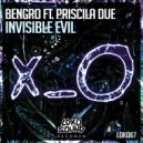 Bengro & Priscila Due - Invisible Evil (feat. Priscila Due)