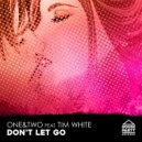 ONE&TWO & Tim White - Don't Let Go (feat. Tim White)