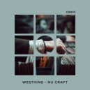 Westhing - Nu Craft (Original Mix)