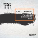 Last Knight - Flashes