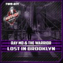 Ray MD & The Warrior - Lost In Brooklyn (Deep Mix)