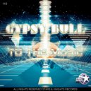 Gypsy Bull - The moment (Original Mix)