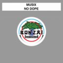 Musix - No Dope