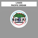 Lhaes - Pacific Dream (Original Mix)
