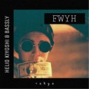 Helio Kiyoshi & Bassly - FWYH (Original Mix)