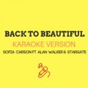 JMKaraoke - Back To Beautiful (Alan Walker Remix) (Karaoke Version)
