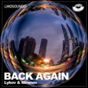 Lykov & Mironov - Back Again (Original Mix)