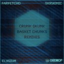 Elysium - Crunk Skunk (FarfetchD Remix)