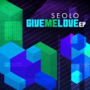 Seolo - Give Me Love (Original Mix)