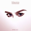 Miavono - White Lies (Brainstorm Remix)
