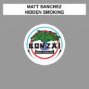 Matt Sanchez - Hidden Smoking (David Devilla & Daniman Remix)