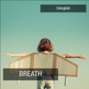 Sideglide - Breath