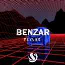 Meyv3r - Benzar (Original Mix)
