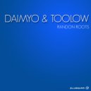 Daimyo & TooLow - Randon Roots