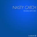 Nasty Catch - Bitches On Tour