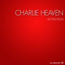 Charlie Heaven - Crush (Original Mix)