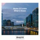 Buzter & Luckin - What U Know (Original Mix)