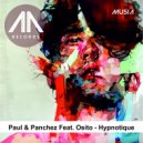 Paul & Panchez & OSITO - Hypnotique (feat. OSITO)