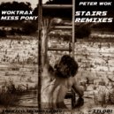 Peter Wok - Stairs (Woktrax Remix)