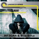 INT3GRA & Blue Style - Who you are (TRAP MIX)