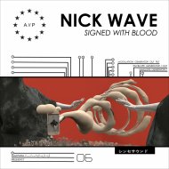 Nick Wave - Signed With Blood