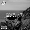 Miguel Turia - Minimal Dream