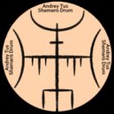 AndreyTus - Shamans Drum vol 78 (Original Mix)