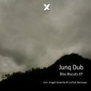 Junq Dub - Bliss Biscuits (Angel Gueche Remix)